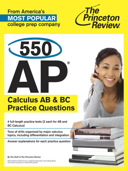 Title details for 550 AP Calculus AB & BC Practice Questions by The Princeton Review - Available